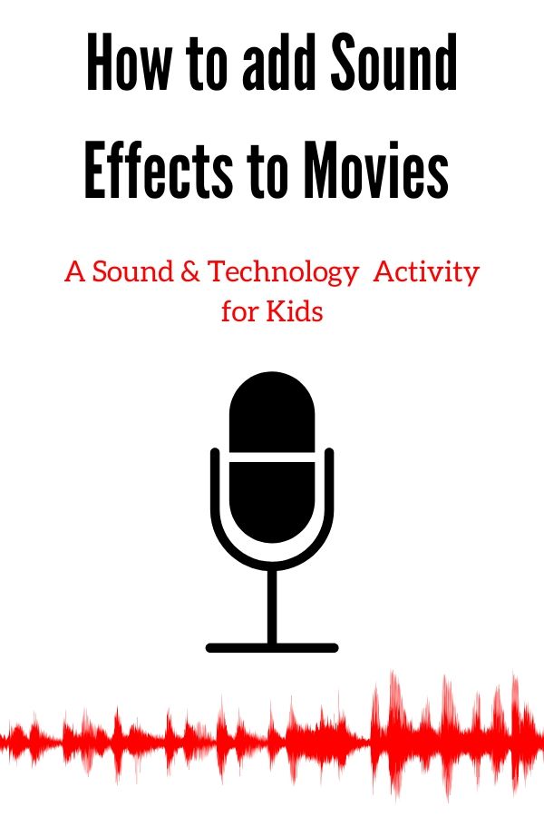 how to add sound effects to movies a kids activity
