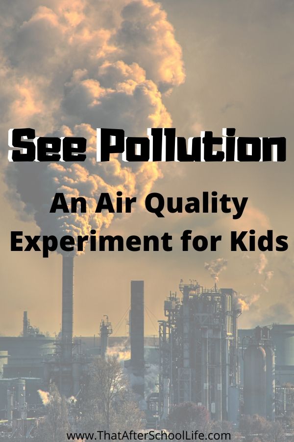 This air quality experiment gets kids thinking about pollution. This environmental learning activity allows children to see the difference in air quality from one place to another.  